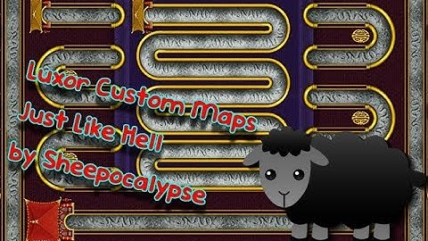 Luxor Custom Maps: Just Like Hell by Sheepocalypse