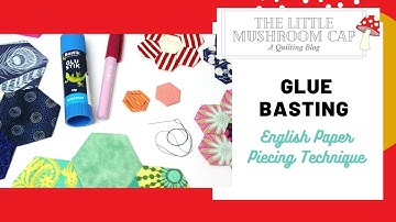 Glue Basting English Paper Piecing Tutorial