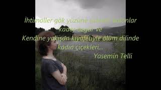 Sevenler Ölmez Deyirdin Ölürem - Şebnem Tovuzlu  Şiir:Yasemin Telli Resimi