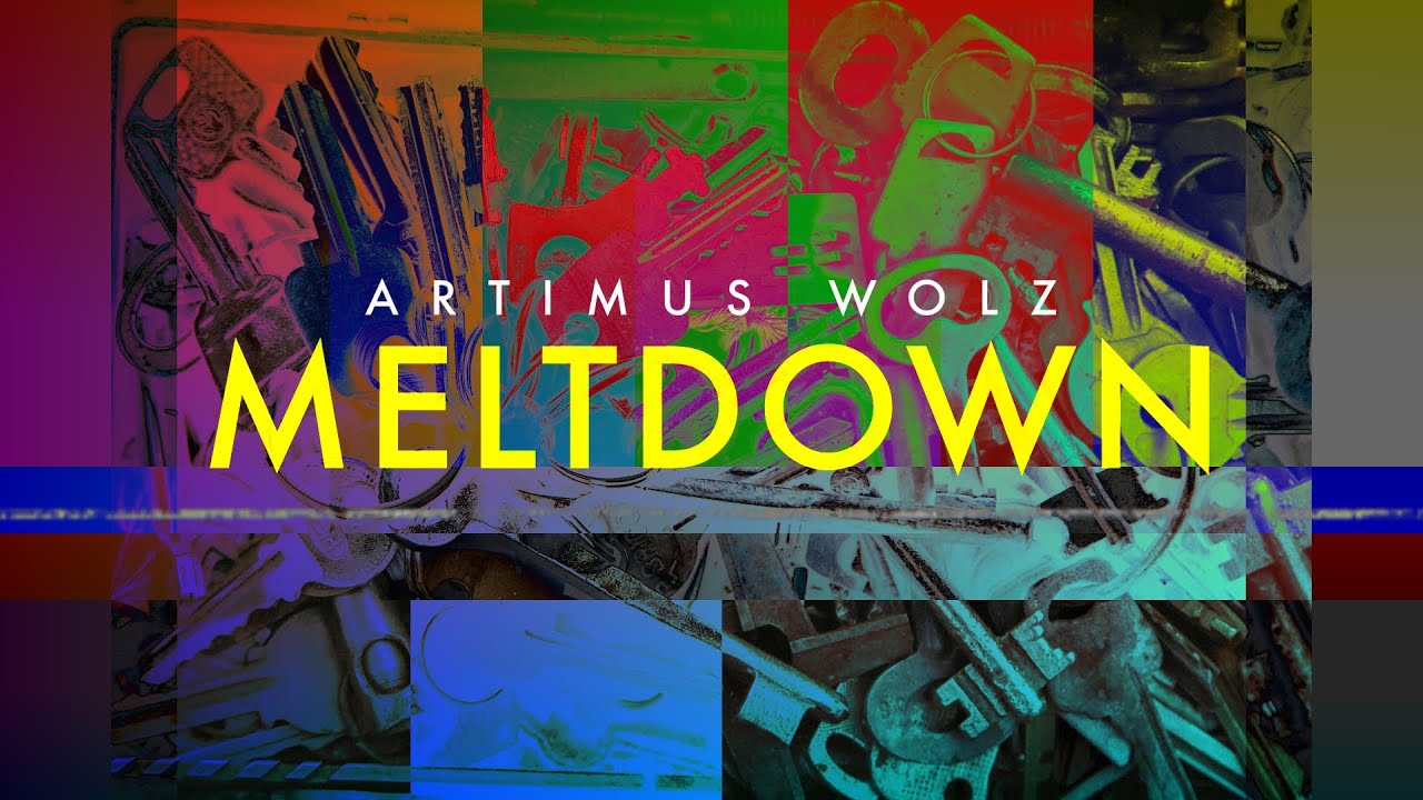 Watch Meltdown (Official Lyric Video) - Artimus Wolz on YouTube Watch Meltdown (Official Lyric Video) - Artimus Wolz on YouTube