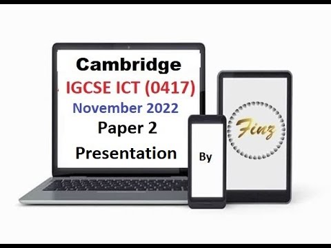 Igcse Ict November 2022 P2 Presentation