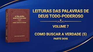 Palavra de Deus "Como buscar a verdade (5)" (Parte dois)