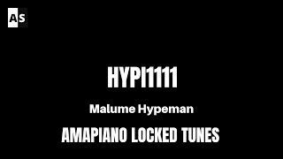 Hypi1111  Malume Hypeman  Locked Tune