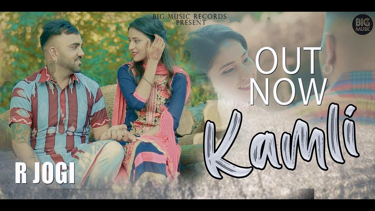 Watch R Jogi - kamli | Official Music Video | Big Music Records | Latest Punjabi Songs 2022 on YouTube Watch R Jogi - kamli | Official Music Video | Big Music Records | Latest Punjabi Songs 2022 on YouTube