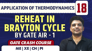 Application of Thermodynamics 18 | Reheat in Brayton cycle | ME | GATE | CRASH COURSE
