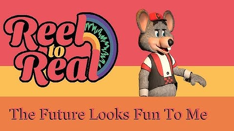Reel to Real - The Future Looks Fun To Me.