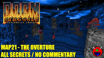 Doom 2: Struggle: Antaresian Legacy - MAP21 The Overture - All Secrets