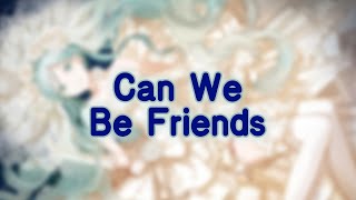 Nightcore - Can We Be Friends (Carda x Alius)