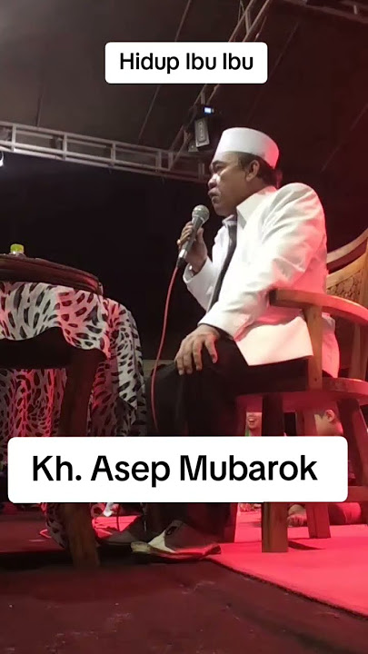 KH. Asep Mubarok cuplikan #ceramahlucu