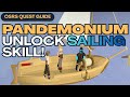 Pandemonium Quest Guide OSRS – Unlock the New Sailing Skill Fast