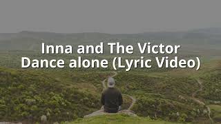 Inna and The Victor - Dance Alone (Lyric Video) Resimi