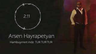 Arsen Hayrapetyan - Hambuyrnert Indz Tur Tur Tur