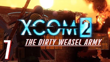 XCOM 2 (Modded) LP Ep.7 - Retaliation Mission: Operation Potent Death