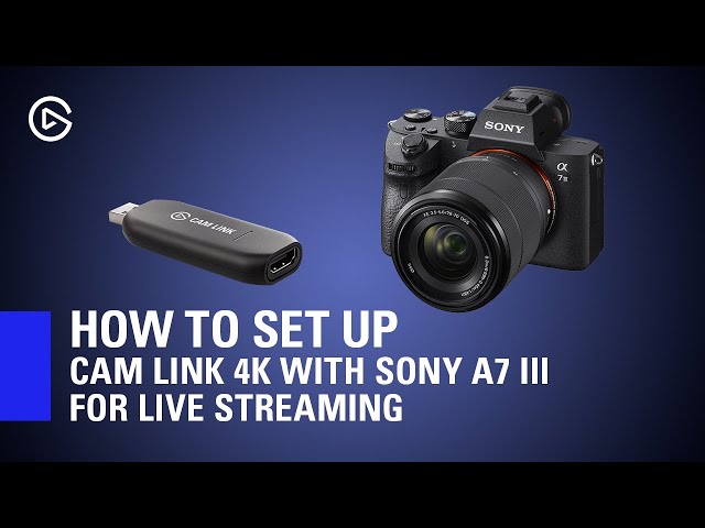 How to Set Up Elgato Cam Link 4K with Sony A7 III for Live Streaming -  YouTube