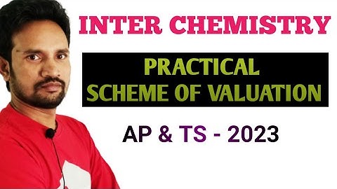INTER MEDIATE CHEMISTRY PRACTICAL SCHEME OF VALUATION 2023 AP & TS