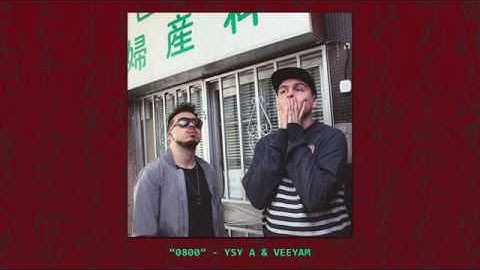 YSY A & VEEYAM - "0800"