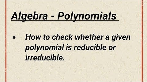Algebra | Irreducible Polynomials #tnset #trb #polynomials #irreducible #algebra
