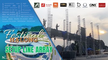 [Festival Hạ Long 2025] Setup các dàn loa treo Line Array