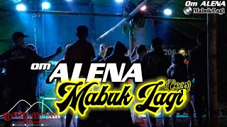 ALENA BAND _ MABUK LAGI (Cover)