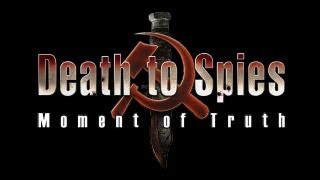 The Death To Spies Trilogy (Death To Spies, DTS:Moment of Truth