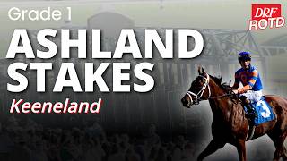 Famous Grade 1 Ashland Stakes | 2026 Kentucky Oaks Prep @ Keeneland | DRF Friday ROTD Wealth