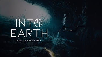 INTO EARTH - A journey into the incredible world of cave diving (FULL DOCUMENTARY)