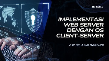 Belajar Implementasi Web Server Pada Sistem Operasi Client-Server Di Virual Machine