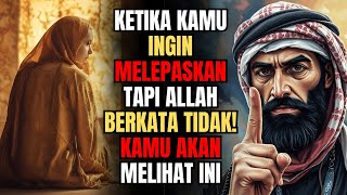 KETIKA ALLAH BERKATA BERTAHANLAH DAN JANGAN LEPASKAN SESEORANG, KAMU AKAN MELIHAT 5 TANDA INI