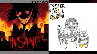 Insane Houdini (Black Gryoh0n & Baasik x Foster The People Mashup)