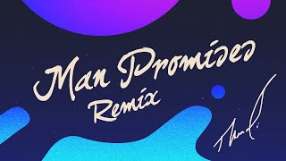 Mitchell Doxon - Man Promises (Thandi Remix)