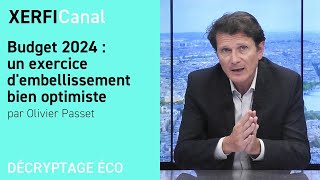 Budget 2024 : un exercice d'embellissement bien optimiste [Olivier Passet]
