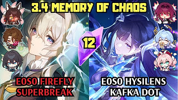 E0 Firefly Superbreak & E0 Hysilens Kafka DoT | 3.4 Memory of Chaos 12 | Honkai Star Rail