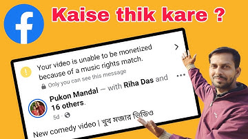 Your video is unable to be monetized because of a music rights match | Facebook your video is unable