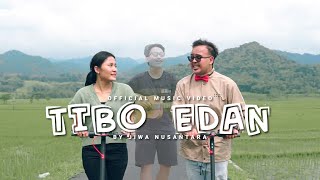 JIWA NUSANTARA M - TIBO EDAN (Official Music Video)