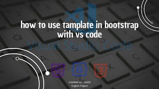IT Project  || Tutorial how to use Bootstrap in visual studio code