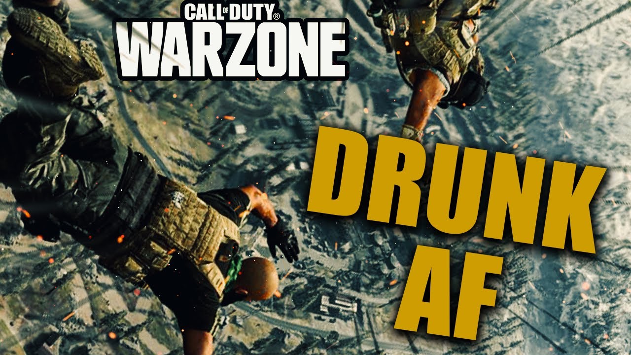 WE GOT DRUNK WHILE PLAYING WARZONE! - Call of Duty Warzone