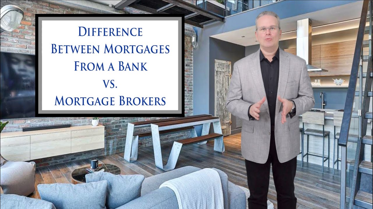 Difference Between Mortgage Brokers vs. Banks & Which Is Better