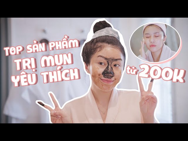 Top Sản Phẩm Cho Da Mụn Từ 200K Quỳnh Thi Yêu Thích 💕  | Quỳnh Thi | class=