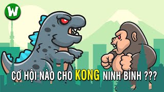 Godzilla Vs. Kong Nên Kết Thúc Như Thế Nào ?