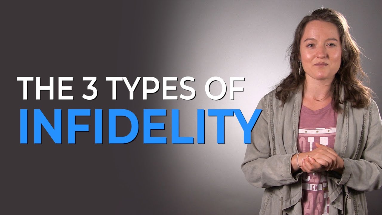 The 3 Types Of Infidelity