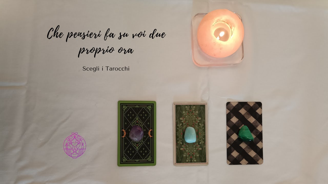 😎❤ Che pensieri fa su voi due proprio ORA 🔮 Scegli i tarocchi