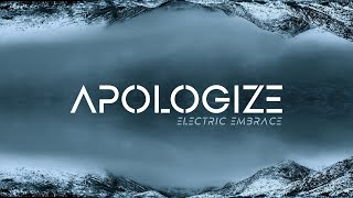 ONE REPUBLIC \u0026 TIMBALAND - Apologize (Electric Embrace Official Remix Cover 2022)