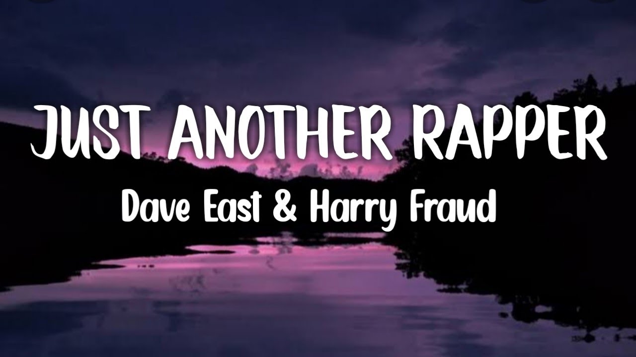 Dave East  Harry Fraud   Just Another Rapper Lyrics