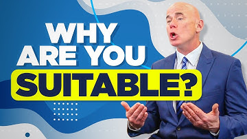 WHY DO YOU THINK YOU ARE SUITABLE FOR THIS JOB? (The BEST ANSWER to this TOUGH Interview Question!)