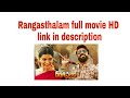 Rangasthalam full movie HD download | link in description