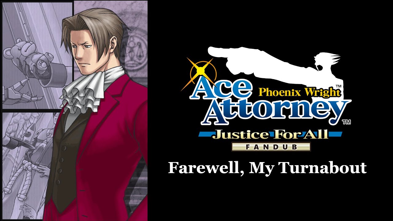 Ace Attorney: Justice for All Fan Dub- "Farewell, My Turnabout" Trailer