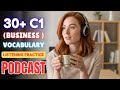 2 Hour 30 C1 Level Vocabulary In Business Advanced English Listening Practice 2 Hour 30 C1 Level Vocabulary In Business Advanced English Listening Practice