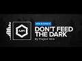 Project vela  dont feed the dark