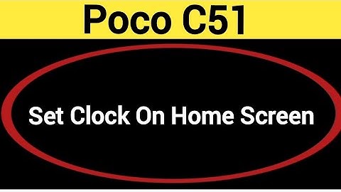 How to set clock on home screen, Poco C51 time set kaise karen
