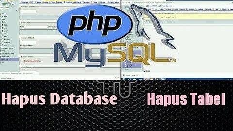 Cara menghapus tabel dan database pada phpmyadmin